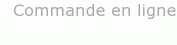 Commande en ligne