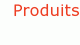 Produits